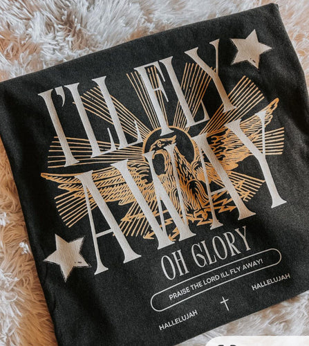 I’LL FLY AWAY Shortsleeve Tee