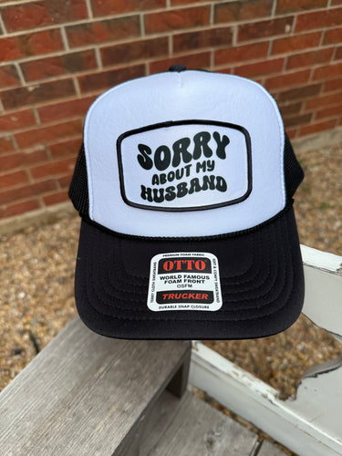 Sorry about my husband cap