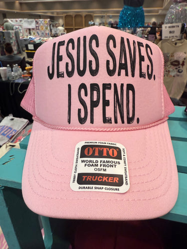 Jesus Saves I Spend