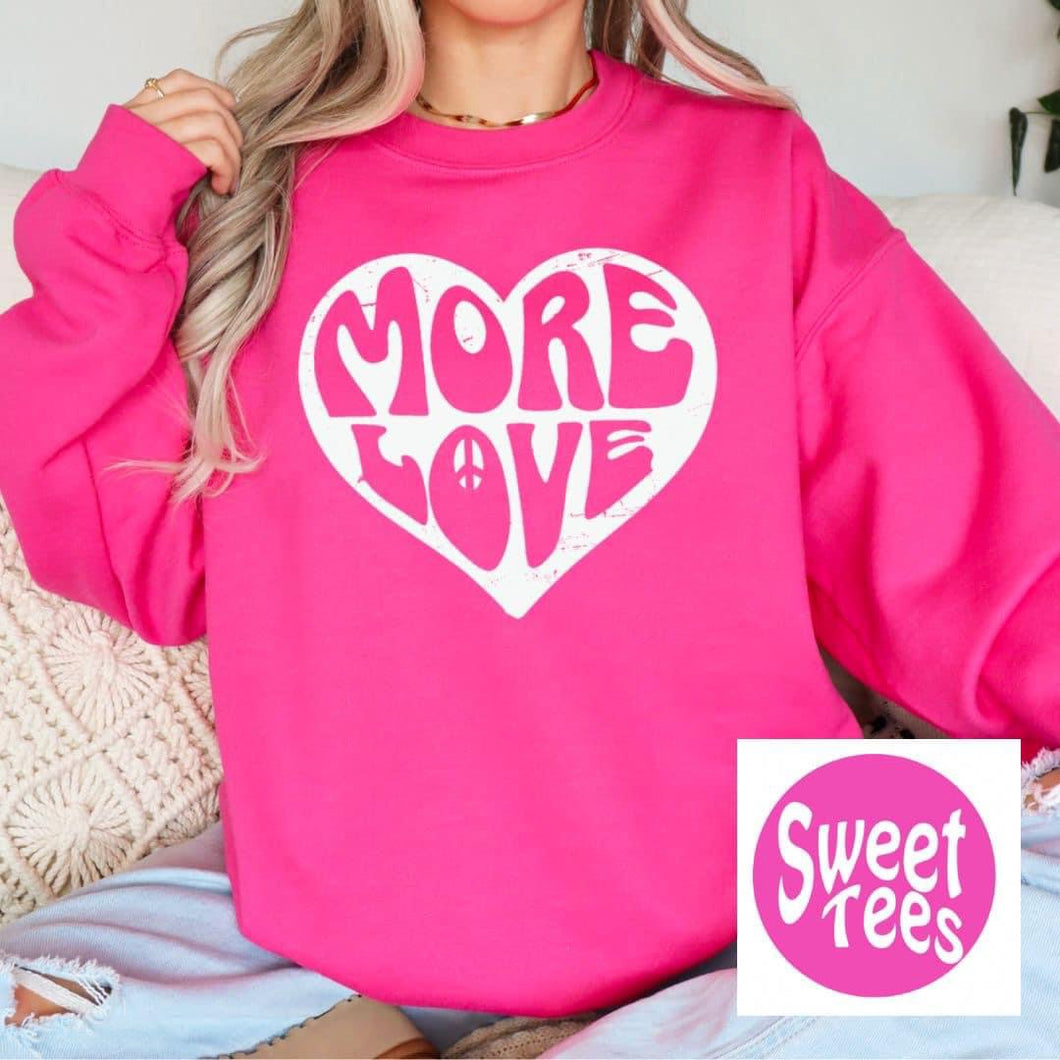 More Love Sweatshirt