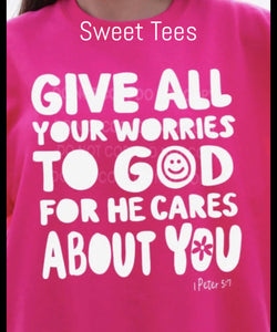 Give All Your Worries To God